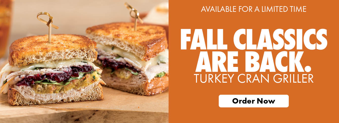 Available For a Limited Time Fall Classics Are Back. Turkey Cran Griller Order Now