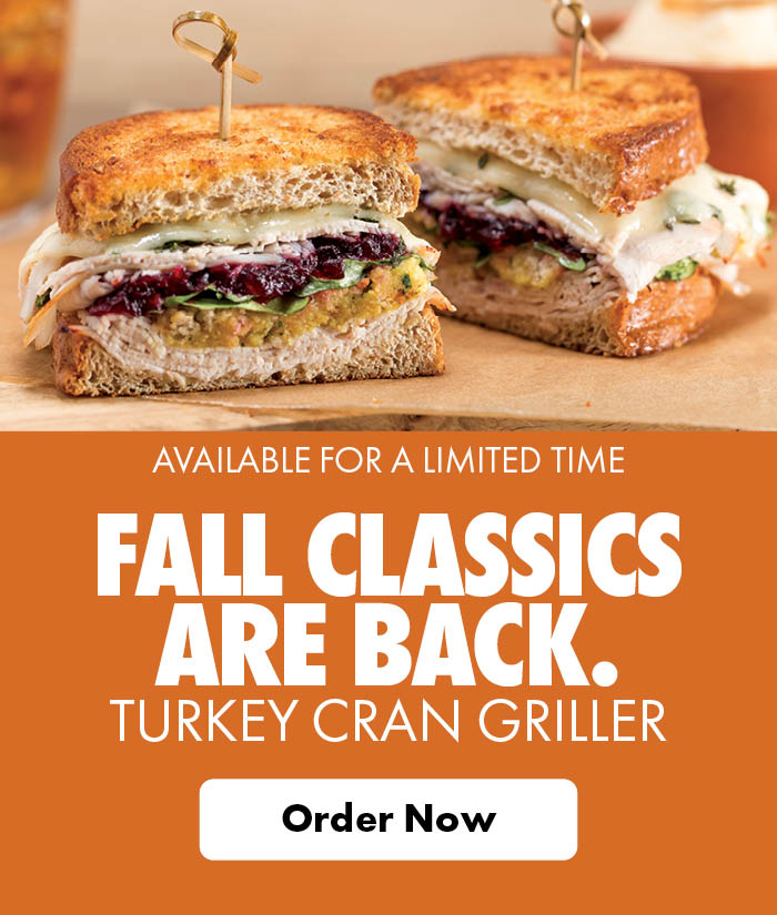 Available For a Limited Time Fall Classics Are Back. Turkey Cran Griller Order Now